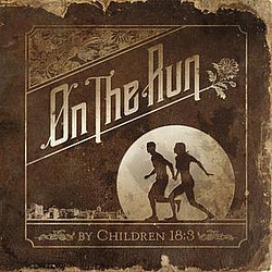 Children 18:3 - On the Run альбом