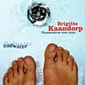 Brigitte Kaandorp - Badwater альбом