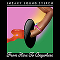 Sneaky Sound System - From Here To Anywhere album