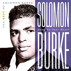 Solomon Burke - Home In Your Heart альбом