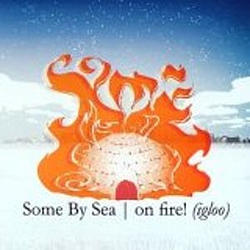 Some By Sea - On Fire альбом