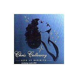 Chris Calloway - Chris Calloway Live At Espiritu альбом
