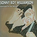 Sonny Boy Williamson - Eyesight To The Blind альбом