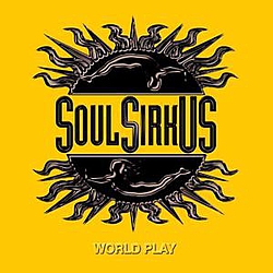 Soul SirkUS - World Play альбом