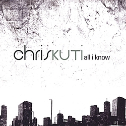 Chris Kuti - All I Know album