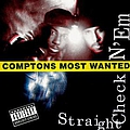 Compton&#039;s Most Wanted - Straight Checkn&#039;em album
