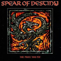 Spear Of Destiny - The Price You Pay album