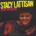 Stacy Lattisaw - I&#039;m Not The Same Girl альбом