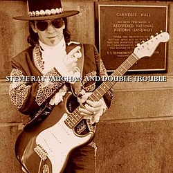 Stevie Ray Vaughan &amp; Double Trouble - Live At Carnegie Hall album