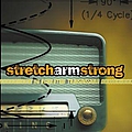 Stretch Arm Strong - A Revolution Transmission album