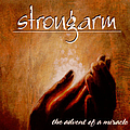 Strongarm - The Advent Of A Miracle альбом