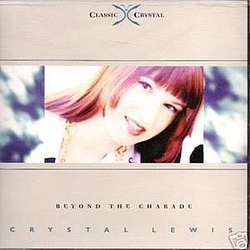 Crystal Lewis - Beyond The Charade album