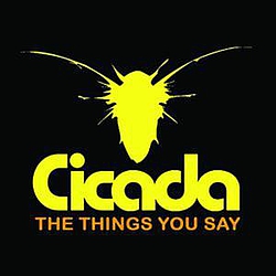 Cicada - The Things You Say альбом