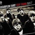 Sugarplum Fairy - Stay Young альбом