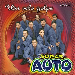 Super Auto - Un Solo Golpe альбом