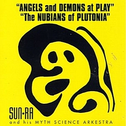 Sun Ra - Angels And Demons At Play + The Nubians Of Plutonia album