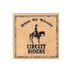 Circuit Riders - Deed Of Trust album
