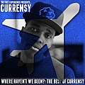 Curren$y - Where Haven&#039;t We Been?: The Best of Curren$y album