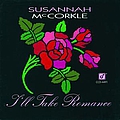 Susannah McCorkle - I&#039;ll Take Romance album