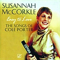 Susannah McCorkle - Easy To Love: The Songs Of Cole Porter album