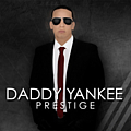 Daddy Yankee - Daddy Yankee Prestige album