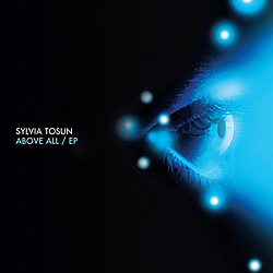 Sylvia Tosun - Above All - EP album