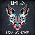T. Mills - Leaving Home album