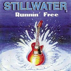 Stillwater - Runnin&#039; Free album