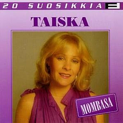 Taiska - 20 Suosikkia / Mombasa album