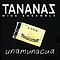 Tananas - Unamunacua album