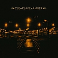Clearlake - Amber album