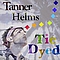 Tanner Helms - Tie Dyed album