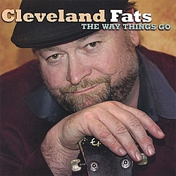Cleveland Fats - The Way Things Go album
