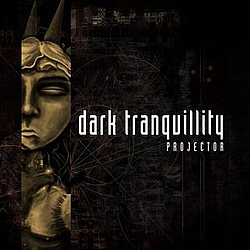 Dark Tranquillity - Projector (re-issue + Bonus Tracks) album