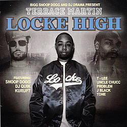 Terrace Martin - Bigg Snoop Dogg and DJ Drama Present: Locke High album