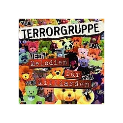 Terrorgruppe - Melodien fÃ¼r Milliarden альбом