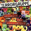Terrorgruppe - Melodien fÃ¼r Milliarden альбом