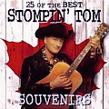 Stompin&#039; Tom Connors - 25 of the Best Stompin&#039; Tom Souvenirs album