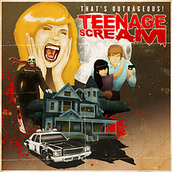 That&#039;s Outrageous! - Teenage Scream album
