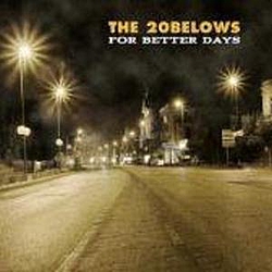 The 20 Belows - For Better Days album