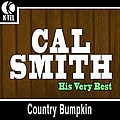 Cal Smith - Cal Smith - His Very Best album