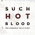 The Airborne Toxic Event - Such Hot Blood альбом