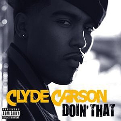 Clyde Carson - Doin&#039; That album