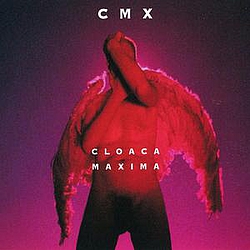 Cmx - Cloaca Maxima альбом