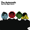 The Automatic - Tear The Signs Down album