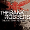 The Bank Robbers - The Pattern Reversed album