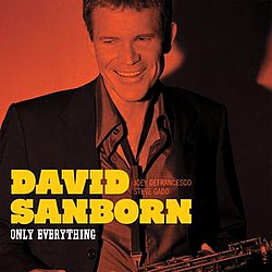 David Sanborn - Only Everything альбом