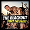 The Blackout - Start The Party альбом