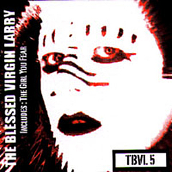 The Blessed Virgin Larry - TBVL album