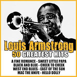 Louis Armstrong - 50 Greatest Hits Louis Armstrong album